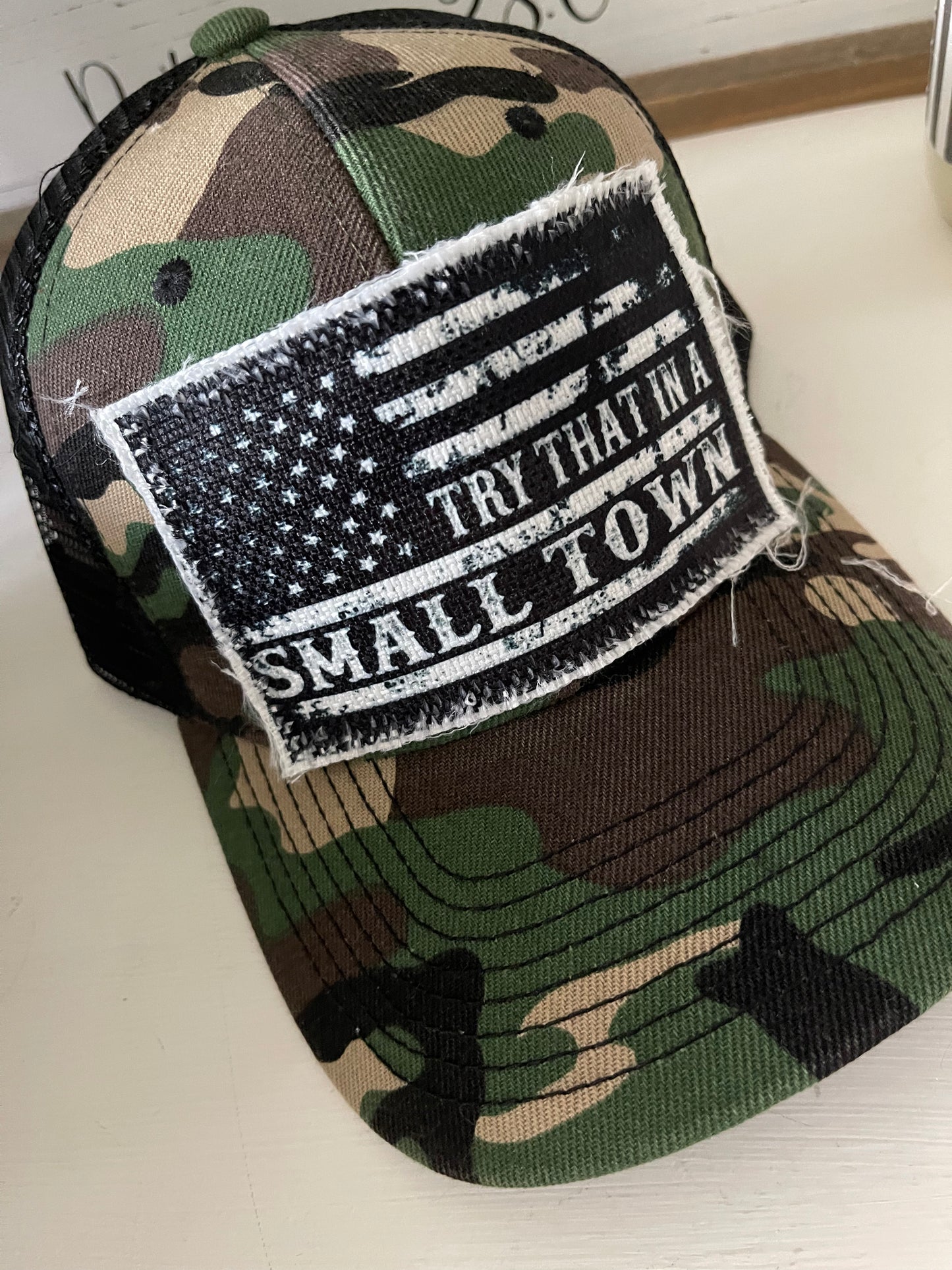 TRY THAT IN A SMALL TOWN HAT