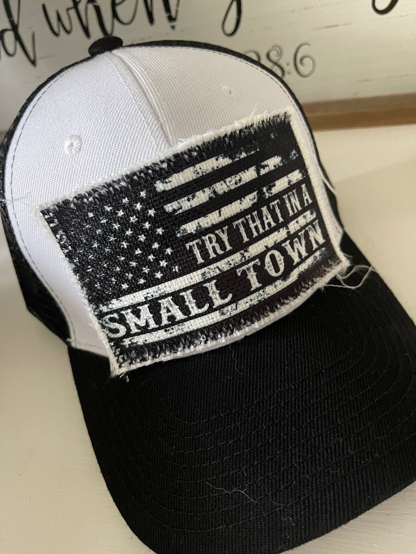 TRY THAT IN A SMALL TOWN HAT