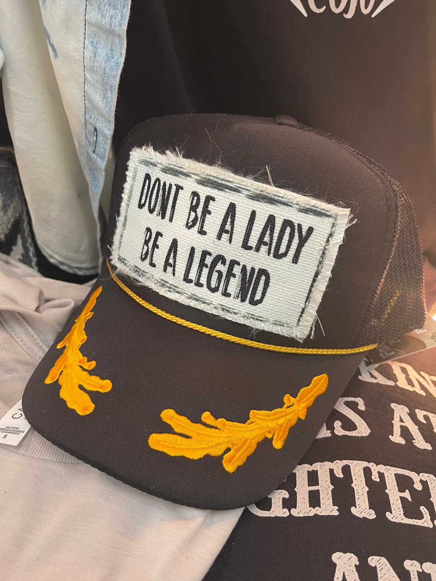 DONT BE A LADY, BE A LEGEND